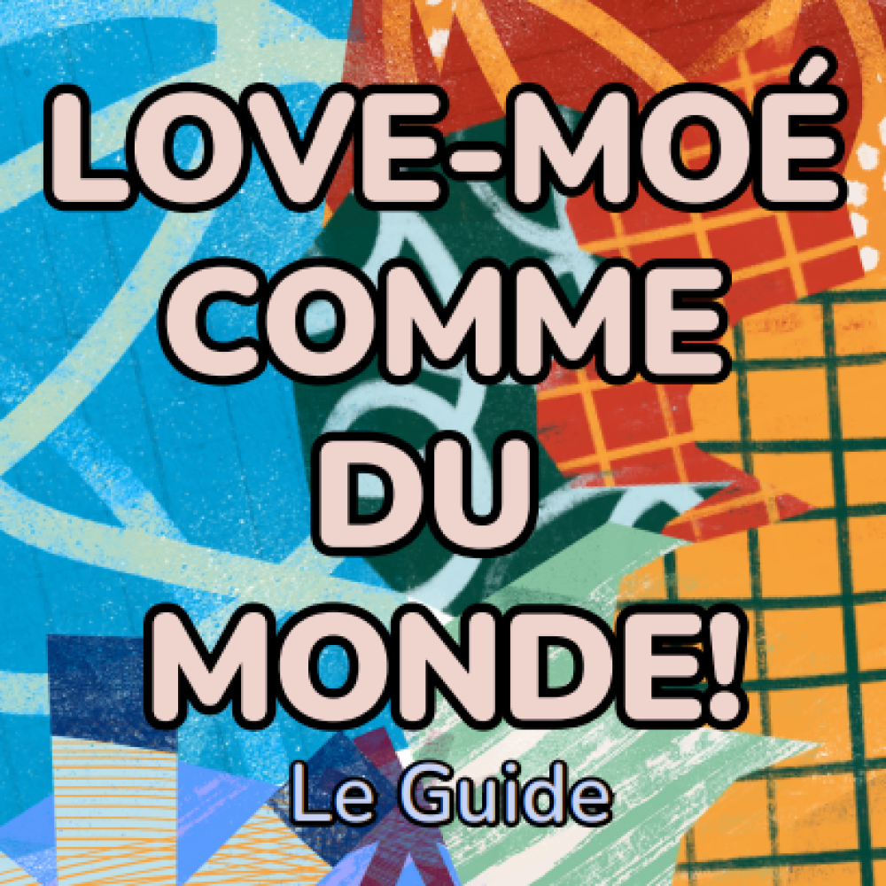 Le guide « LOVE-MOÉ COMME DU MONDE » est un projet créé par et pour des jeunes neurodivers·e·s de la communauté 2SLGBTQIA+. Ce guide de plus de 200 pages est disponible gratuitement en cliquant ICI. Il regroupe des ateliers, des outils et une tonne d’informations entourant les relations interpersonnelles, les émotions, les violences et la résilience.